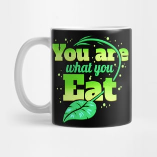 You Are What You Eat, Veggies Vegetarians Go Vegan Mug